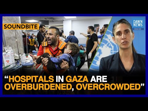 Hospitals In Gaza Are Overburdened, Overcrowded: UNOCHA Representative | Dawn News English