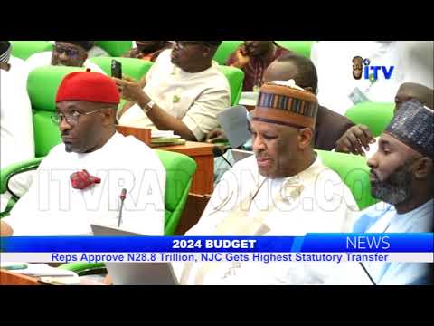 2024 Budget: Reps Approve N28.8tn, NJC Gets Highest Statutory Transfer