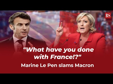 &quot;What have you done with France!?&quot;  Marine Le Pen slams Macron over riots