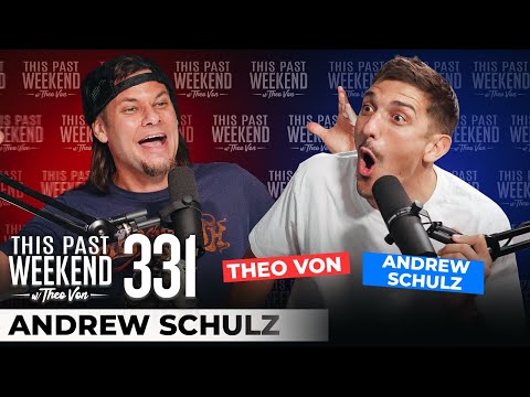 Andrew Schulz | This Past Weekend w/ Theo Von 