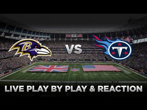 Ravens vs Titans Live Play by Play &amp; Reaction