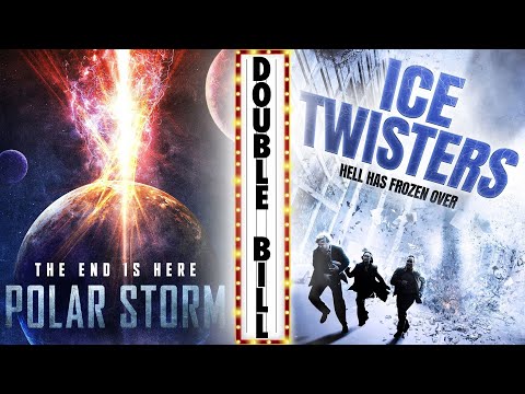 POLAR STORM X ICE TWISTERS Full Movie Double Bill | Disaster Movies | The Midnight Screening