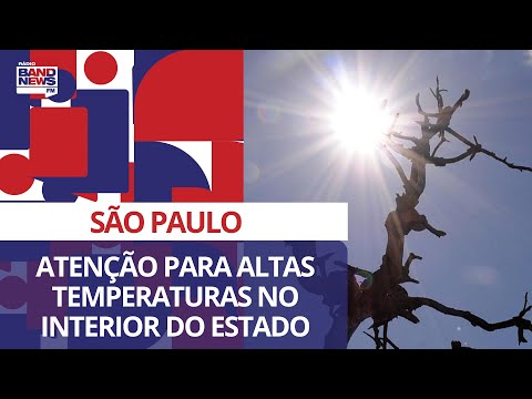 SP: aten&amp;ccedil;&amp;atilde;o para altas temperaturas no interior de S&amp;atilde;o Paulo; term&amp;ocirc;metro pode chegar a 38&amp;ordm;C