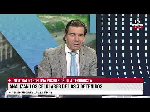 3 sospechosos detenidos acusados de terrorismo en Argentina; el an&aacute;lisis de Gustavo Carabajal