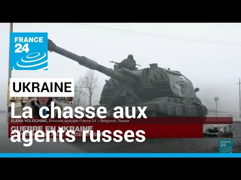 Guerre en Ukraine : la chasse aux agents russes &bull; FRANCE 24