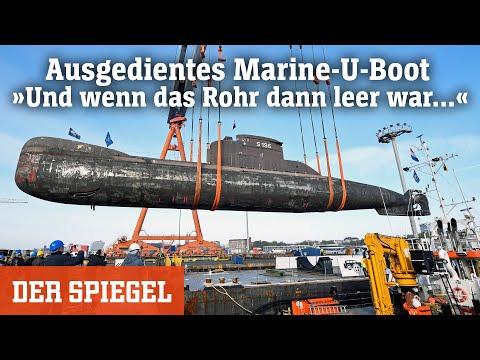 Ausgedientes Marine-U-Boot: &raquo;Und wenn das Rohr dann leer war...&laquo; | DER SPIEGEL