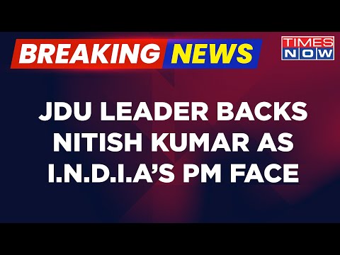 Breaking News | I.N.D.I.A Divided Over PM Face, JDU Backs Nitish Kumar As PM's Face For 2024 Polls