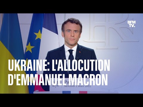 Guerre en Ukraine: l'allocution d'Emmanuel Macron en int&eacute;gralit&eacute;