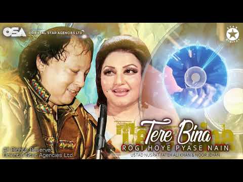 Tere Bina Rogi Hoye Pyase Nain | Noor Jehan &amp; Nusrat Fateh Ali Khan | official video | OSA Worldwide