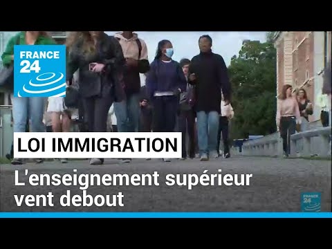 Loi immigration : l'enseignement sup&eacute;rieur vent debout &bull; FRANCE 24