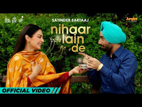 Nihaar Lain De: Satinder Sartaaj | Kali Jotta | Neeru Bajwa, Wamiqa Gabbi | Latest Punjabi Song 2023