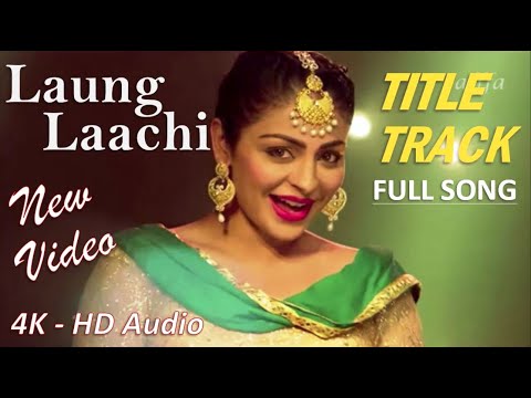 Laung Laachi - Sundali Sundali Title Song | 4K Video | Neeru Bajwa | Amberdeep S | 🎧 HD Audio