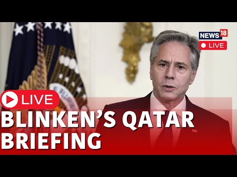 Blinken Qatar Press Conference | Blinken Qatar Press | Blinken Qatar Live | Blinken Visits Qatar