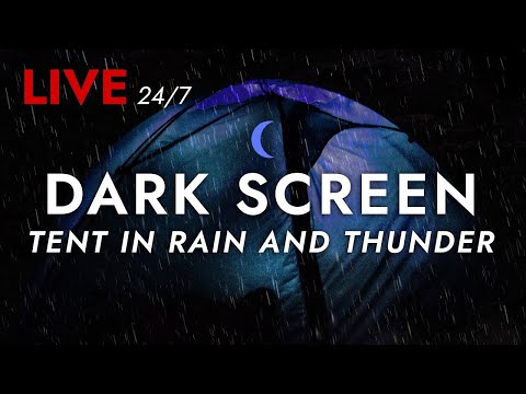 🔴 Tent in Heavy Rain and Strong Thunder Sounds for Sleeping - Dark Screen | Deep Sleep Sounds - Live