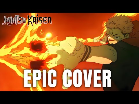 Jujutsu Kaisen : Sukuna VS Jogo -Fire Arrow- (S2 ep 16) [EPIC COVER]