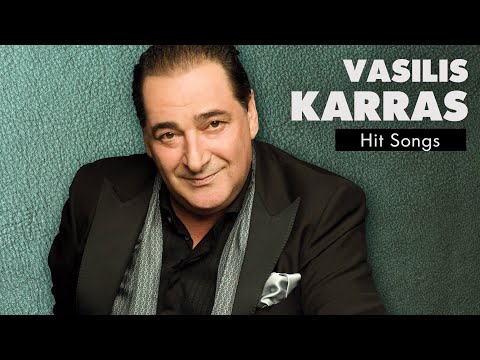 &Beta;&alpha;&sigma;ί&lambda;&eta;&sigmaf; &Kappa;&alpha;&rho;&rho;ά&sigmaf; - &Tau;&rho;&alpha;&gamma;&omicron;ύ&delta;&iota;&alpha; &Epsilon;&pi;&iota;&tau;&upsilon;&chi;ί&epsilon;&sigmaf; | Vasilis Karras - Hit Songs