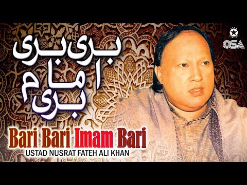 Bari Bari Imam Bari | Ustad Nusrat Fateh Ali Khan | official version | OSA Islamic