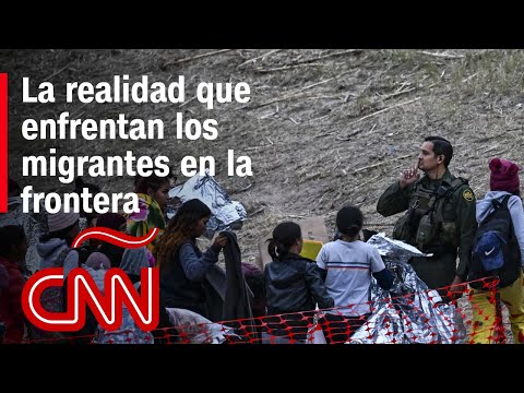 La realidad que enfrentan los migrantes en la frontera