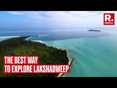 From Agatti Island To Minicoy Lighthouse, Places To Visit in Lakshadweep | Explore Lakshadweep