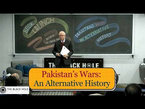 Book Launch: Pakistan&rsquo;s Wars &ndash; An Alternative History | Dr. Tariq Rahman