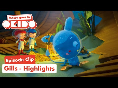 Gills - HIGHLIGHTS | Messy Goes To Okido | Cartoons For Kids | Clips