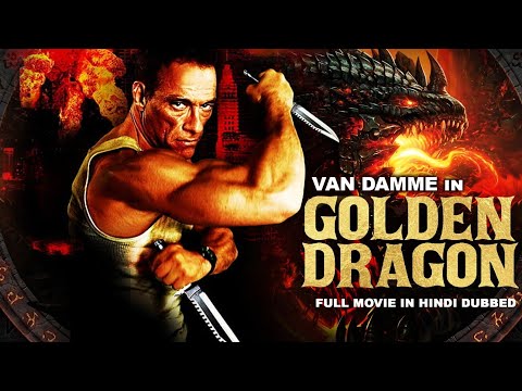 GOLDEN DRAGON - Jean Claude Van Damme Hindi Dubbed Action Movie | Full Action Movie In Hindi HD