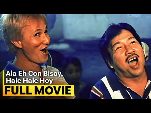 &amp;lsquo;Ala Eh Con Bisoy, Hale Hale Hoy&amp;rsquo; FULL MOVIE | Redford White, Leo Martinez