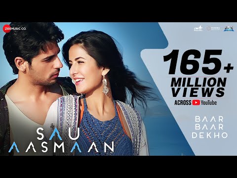 Sau Aasmaan - Full Video | Baar Baar Dekho | Sidharth Malhotra &amp; Katrina Kaif |Armaan,Amaal &amp; Neeti