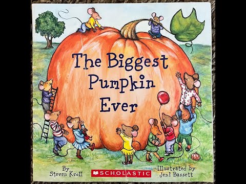 The Biggest Pumpkin Ever (Read Aloud / Read Along Story)