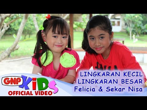 Lingkaran Kecil Lingkaran Besar - Felicia &amp; Sekar Nisa