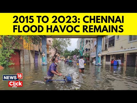 Chennai Floods 2023 | Cyclone Michaung's Wrath In Chennai | Chennai Rain News | N18V | News18