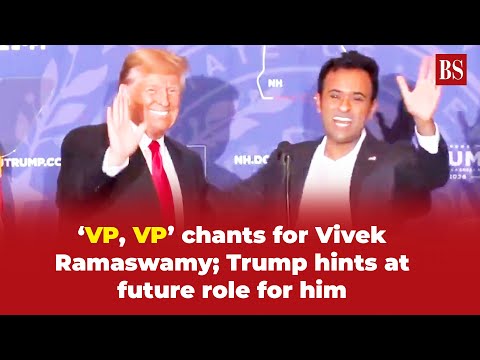 'VP, VP' chants for Vivek Ramaswamy; Trump hints at future role for him