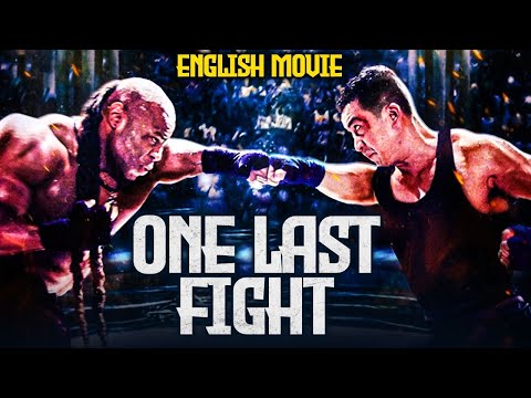 ONE LAST FIGHT - Hollywood Movie | Blockbuster Action English Full Movie | Chinese Movies In English