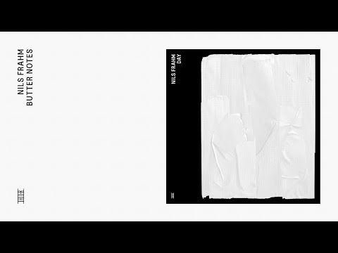 Nils Frahm - Butter Notes (Official Audio)