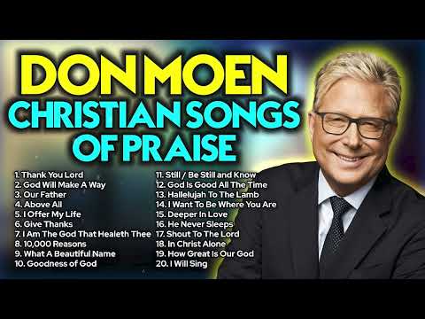 Don Moen Christian Songs ✝️ Worship Playlist