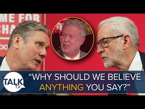 &ldquo;Why Should We Believe ANYTHING You Say&rdquo; Keir Starmer Insists He Never Supported Jeremy Corbyn