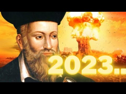 Predictions of Nostradamus for the year 2023