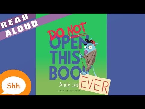 Children's Books Read Aloud - Do Not Open This Book Ever. Andy Lee