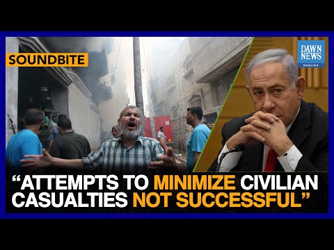 Attempts To Minimize Civilian Casualties Not Successful: Benjamin Netanyahu | Dawn News English