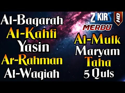 Surah Al Baqarah, Al Kahfi, Yasin, Ar Rahman, Al Waqiah, Al Mulk, Maryam, Taha &amp; 5 Quls