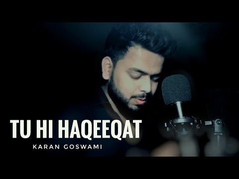 Tu Hi Haqeeqat  - Karan Goswami |  Unplugged Cover | Emran Hashmi | TUM MILE