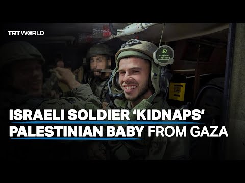 Israeli soldier reportedly kidnaps Palestinian baby from Gaza