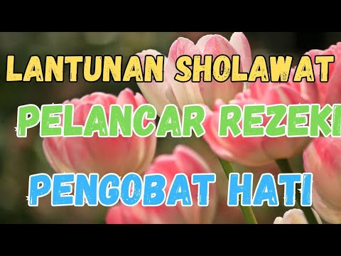 SHOLAWAT JIBRIL PENARIK REZEKI PALING MUSTAJAB, SHOLAWAT NABI MUHAMMAD SAW, KAYA RAYA, DERMAWAN