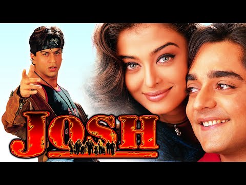 शाहरुख़ खान और ऐश्वर्या राय बच्चन की सुपरहिट मूवी जोश | Josh 2000 Full Hindi Movie | Shahrukh Khan