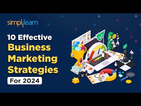 10 Effective Business Marketing Strategies For 2024 | Business Marketing Tips and Tricks Simplilearn