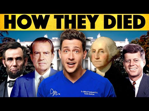 A Medical Look Into What Killed Every President