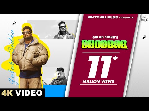 GULAB SIDHU : Chobbar (Full Video) feat. Gurlez Akhtar | Latest Punjabi Song 2023 | New Punjabi Song