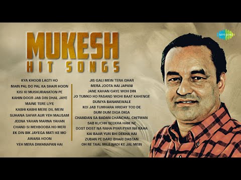 Mukesh Hit Songs | Kya Khoob Lagti Ho | Main Pal Do Pal Ka Shair Hoon | Kisi Ki Muskurahaton Pe