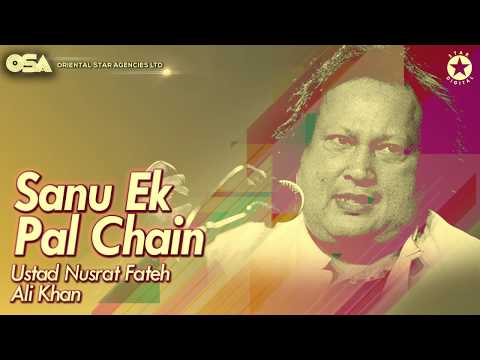 Sanu Ek Pal Chain Video I Ustad Nusrat Fateh Ali Khan I original version I OSA official HD video