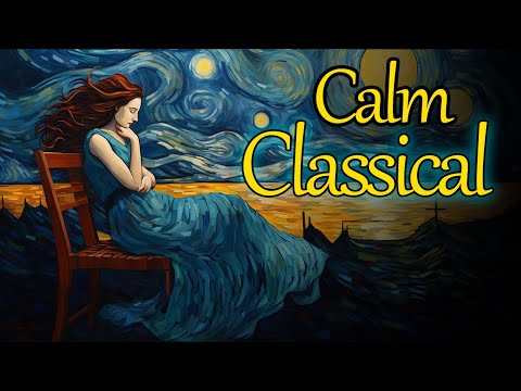 Calm Classical | Bach, Beethoven, Chopin, Debussy, Liszt, Mendelssohn, Mozart, Satie, Schumann